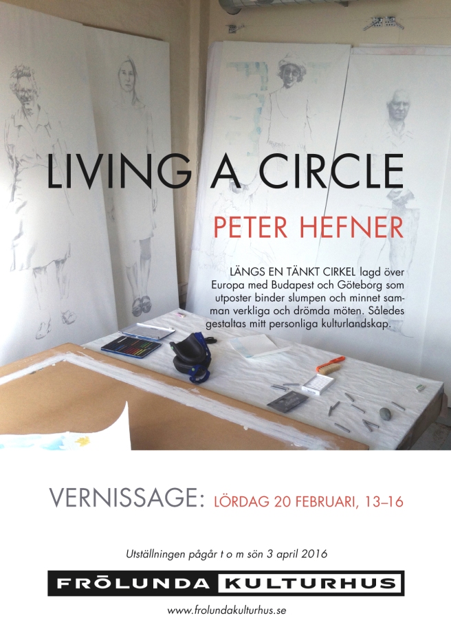 Living a circle - utställning av Peter Hefner 20 februari - 03 april 2016 Frölunda Kulturhus
